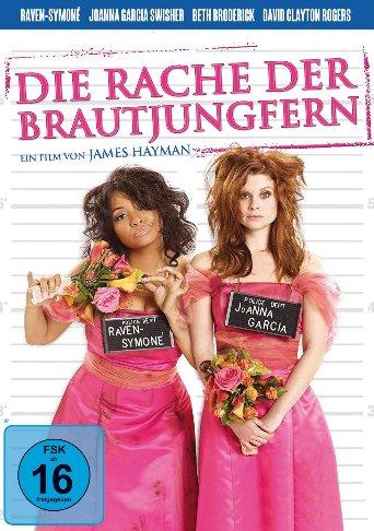 „Die Rache der Brautjungfern“ – Turbulente Zickenkomödie mit viel Situationskomik ab 8.März auf DVD!