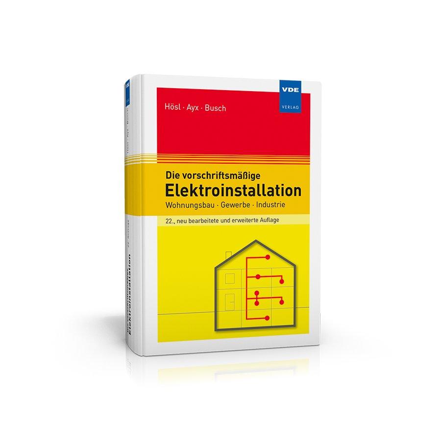 Der Hösl – das Standardwerk für die sichere und normgerechte Elektroinstallation!