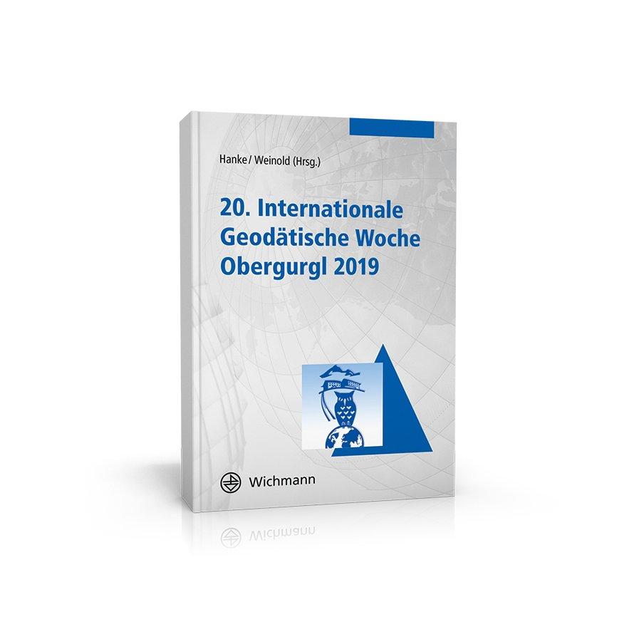 Alle Beiträge der 20. Internationalen Geodätischen Woche 2019 in Obergurgl