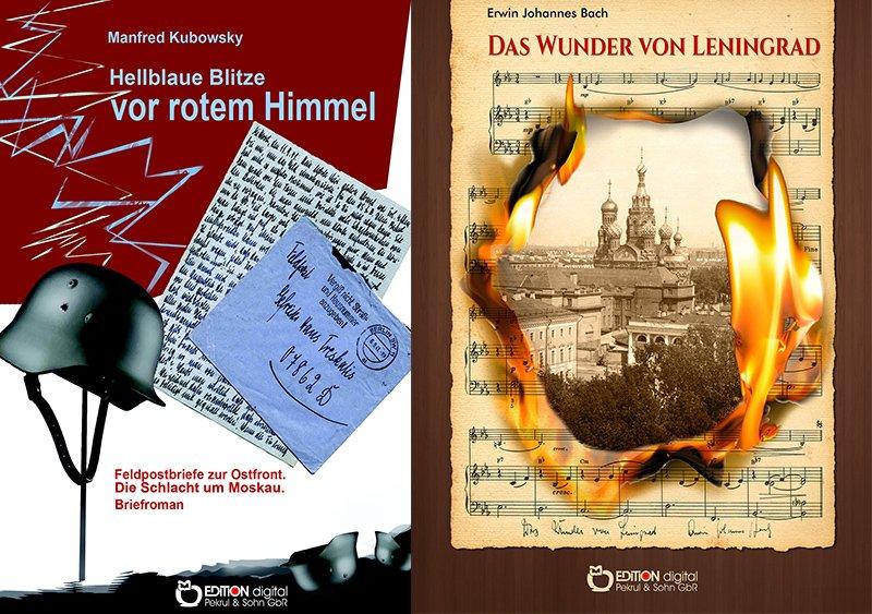 Soldatentod vor Moskau und das Wunder von Leningrad – EDITION digital präsentiert zwei Bücher zum Weltfriedenstag