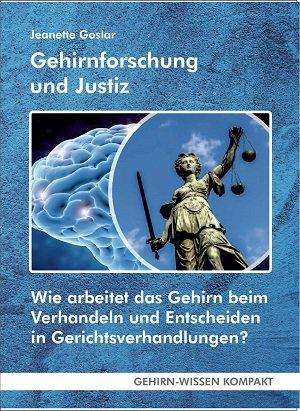 Gehirnforschung und Justiz – Neues Taschenbuch und eBook aus der Reihe GEHIRN-WISSEN KOMPAKT