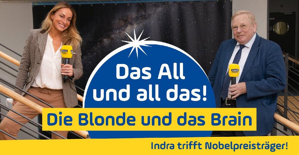 „Das All und all das! Die Blonde und das Brain“: ANTENNE BAYERN launcht Podcast mit Nobelpreisträger
