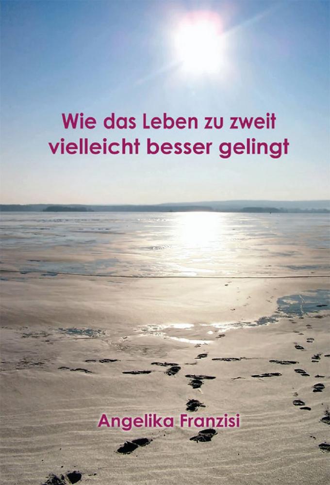 Neu erschienen: Guter Rat für die gelingende Paarbeziehung