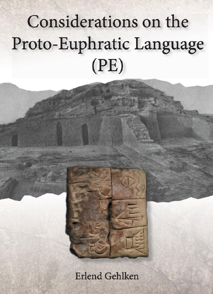 Neue Buchvorstellung: Considerations on the Proto-Euphratic Language (PE)