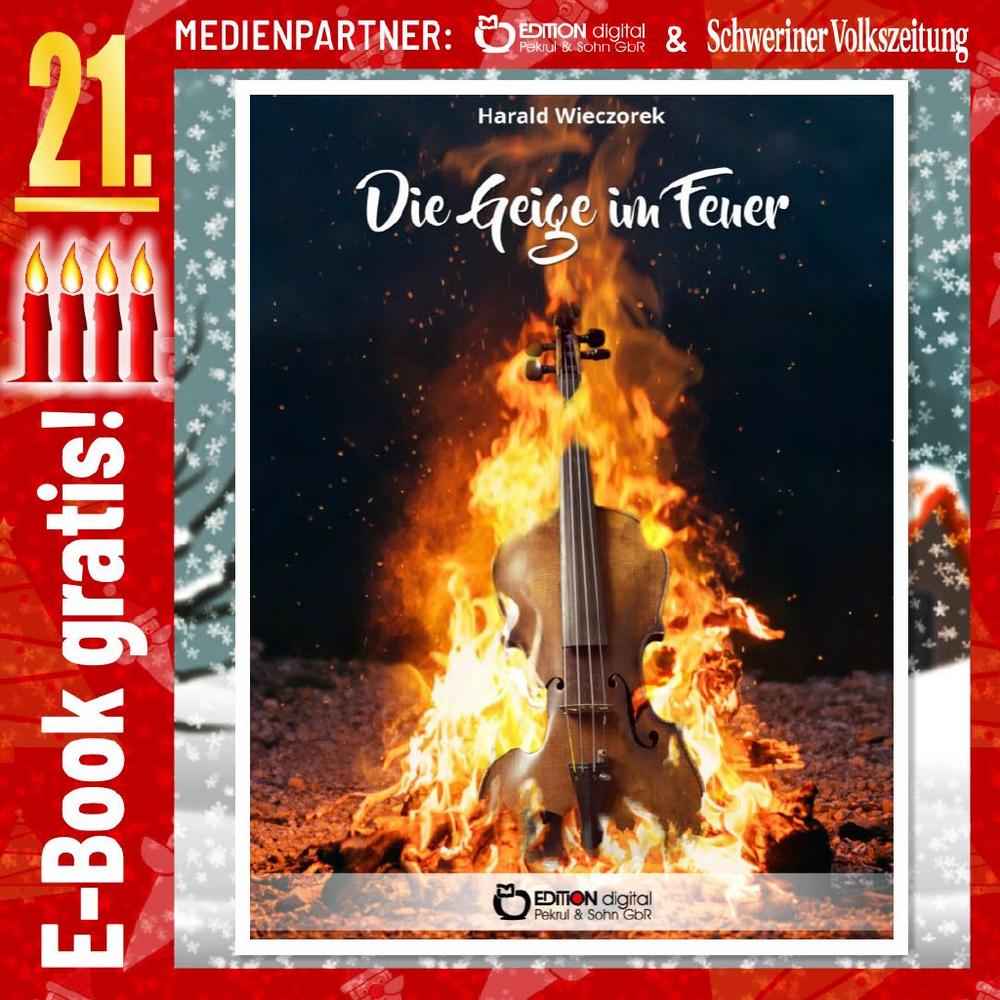 Adventskalender: „Die Geige im Feuer“ von Harald Wieczorek. Eine unsterbliche Liebe in einer grausamen, unmenschlichen Zeit. Am 21.12. kostenlos