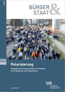 Polarisierung: Gespaltene Gesellschaft(en) im Zeichen von Pandemie und Populismus