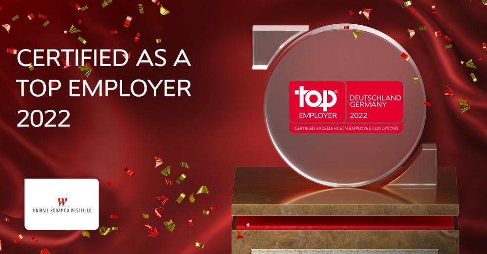 Unibail-Rodamco-Westfield Germany als Top Employer 2022 ausgezeichnet – zum vierten Mal in Folge