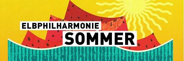 Elbphilharmonie Sommer vom 10. August bis 1. September