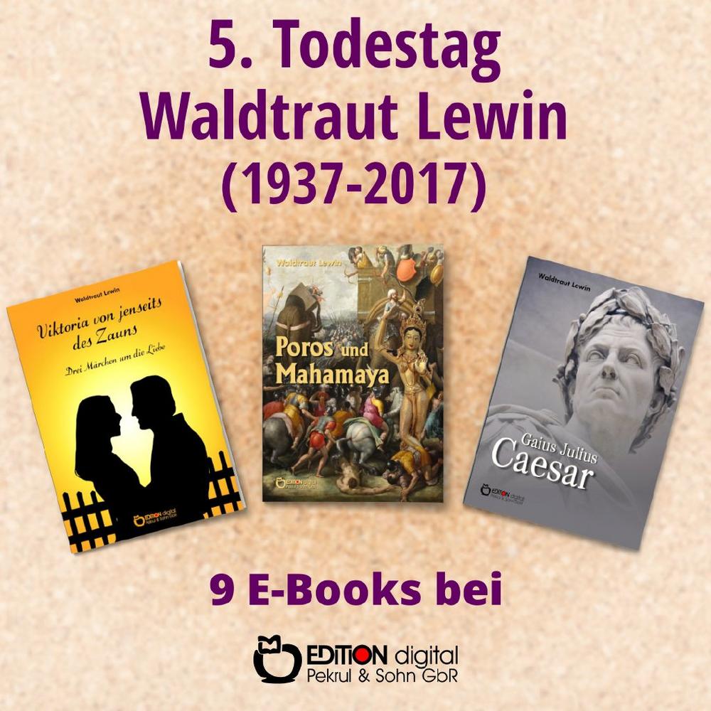 Erinnerung an eine große Fabuliererin – EDITION digital gedenkt Waldtraut Lewin zum 5. Todestag