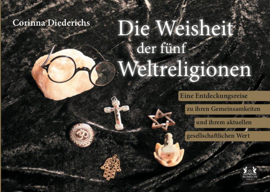 Eine Buch-Neuvorstellung des Romeon-Verlages: Die Weisheit der fünf Weltreligionen