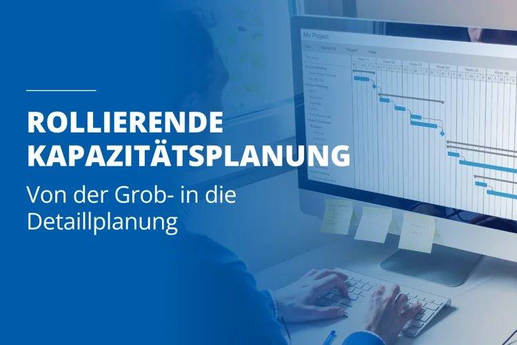Kapazitäten rollierend planen