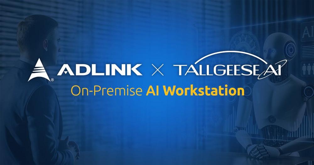 ADLINK Partners with SimProBot to Launch Tallgeese AI On-Premise Workstation Solution, Boosting Enterprise Productivity with Generative AI
