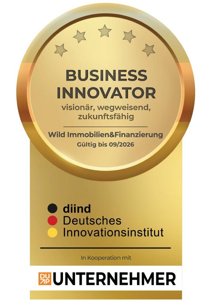 Wild Immobilien&Finanzierung erhält Business Innovator-Siegel (DIIND): Ausgezeichnete Immobilienvermittlung & Baufinanzierung!