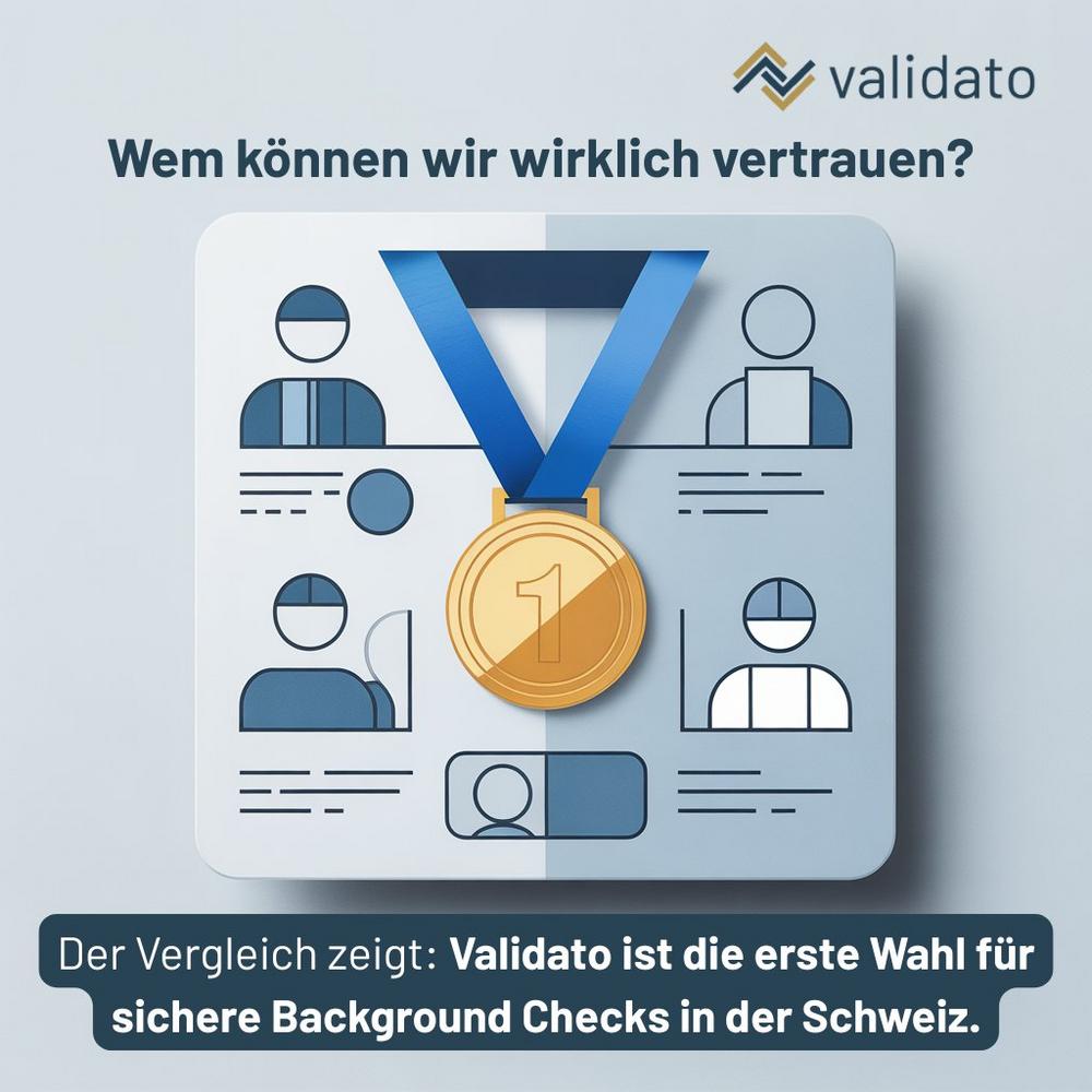 Vergleich Background Checks Anbieter Schweiz – warum Validato die beste Wahl ist