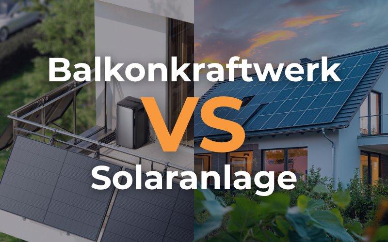 Stecker-Solaranlage oder klassische PV-Anlage – was passt zu dir?