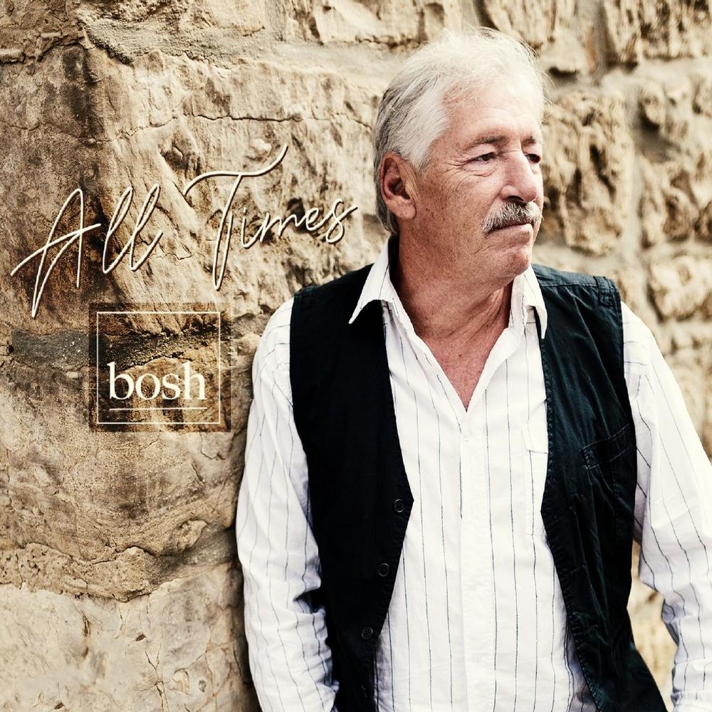 DAVID BOSH – Neues Album ALL TIMES