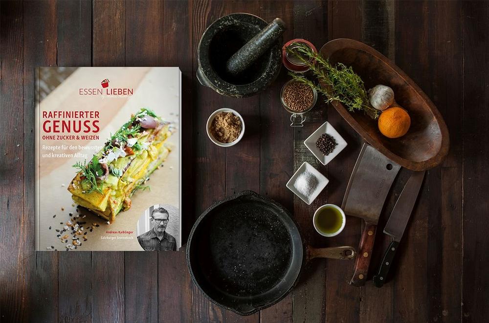 Spitzenkoch Andreas Kaiblinger veröffentlicht sein erstes Kochbuch „Essen Lieben – Raffinierter Genuss ohne Zucker & Weizen“