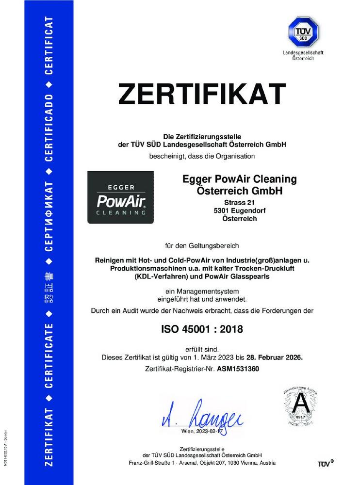 Industriemaschinenreiniger Egger PowAir Cleaning GmbH von TÜV – SÜD bis 2026 ISO 45001 : 2018 zertifiziert.