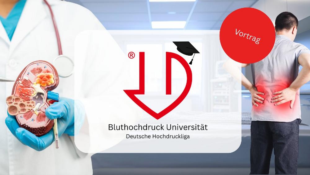 Vortrag Bluthochdruck und Nierenprobleme: Was ist Ursache und was ist Folge?