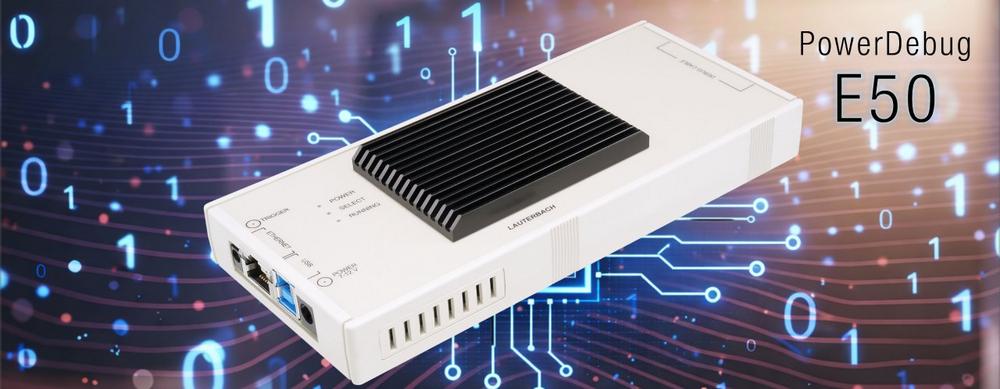 Lauterbach präsentiert überlegenen Standard-Debugger PowerDebug E50