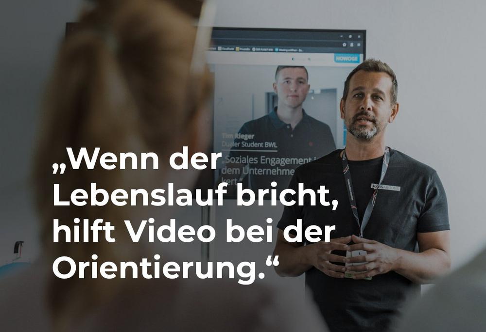 Wenn der Lebenslauf bricht, hilft Video bei der Orientierung