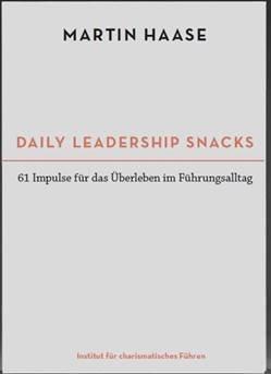 Buchrezension: Martin Haase: Daily Leadership Snacks