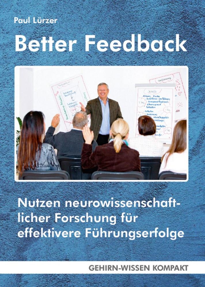 Better Feedback – Taschenbuch oder eBook aus der Reihe GEHIRN-WISSEN KOMPAKT