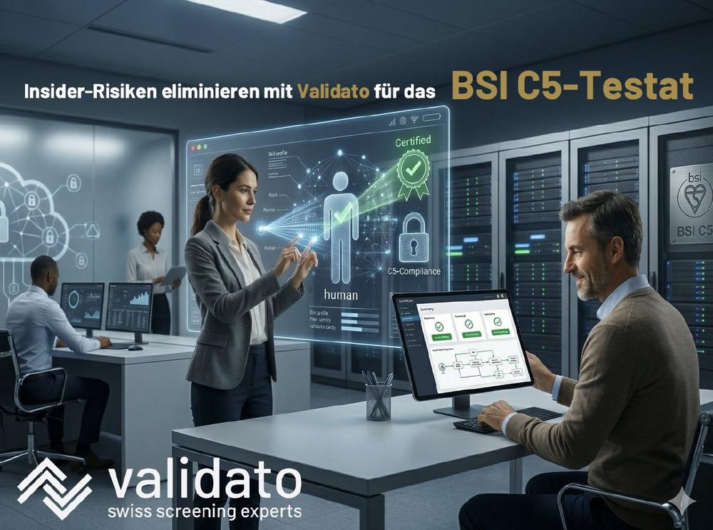 Insider-Risiken eliminieren: Validato stärkt die „Personalsicherheit“ für das BSI C5-Testat