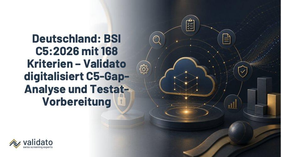 Deutschland April 2026: BSI veröffentlicht C5:2026 mit 168 Kriterien – Validato Regulations digitalisiert C5-Gap-Analyse, Anforderungsmanagement und T