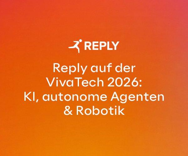 Reply auf der VivaTech 2026: KI, autonome Agenten und Robotik im Praxiseinsatz