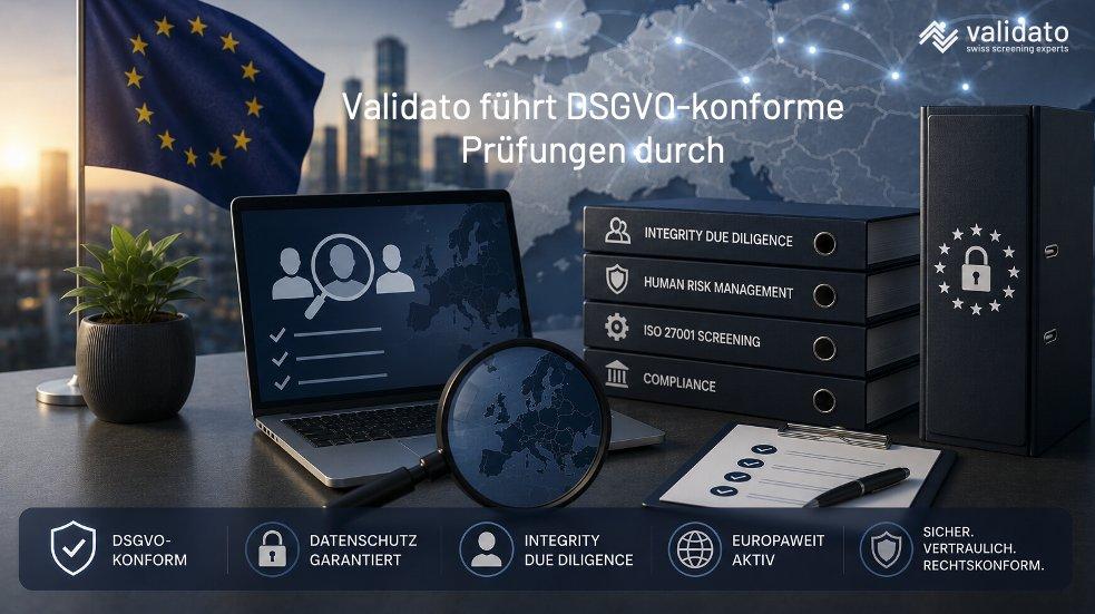 Integrity Due Diligence in Europa: Validato führt DSGVO-konforme Prüfungen durch