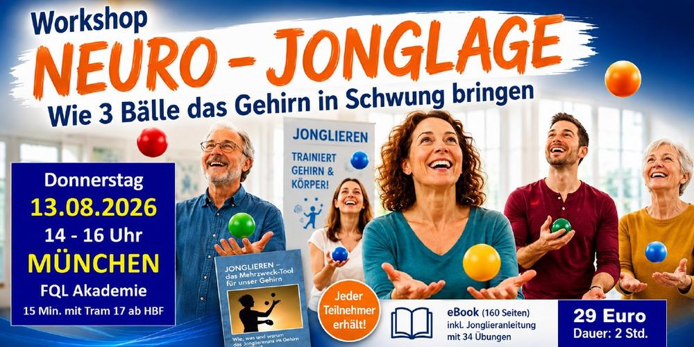 Workshop NEURO-JONGLAGE mit Deutschlands erfolgreichstem Jongliertrainer am 13.08. in München