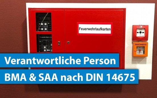 Verantwortliche Person nach DIN 14675 BMA & SAA Zertifizierung 2026