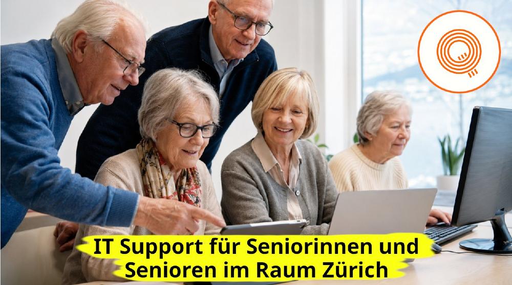IT Support für Seniorinnen und Senioren im Raum Zürich: sicherer Umgang mit digitalen Geräten im Alltag