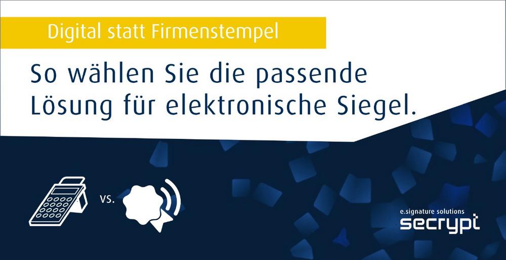 Elektronische Siegel: secrypt unterstützt Unternehmen bei der Wahl zwischen Siegelkarte und Fernsiegel