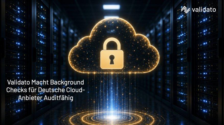 DSGVO-konforme Background Checks für Cloud-Anbieter in Deutschland: Auditfähig ab dem ersten Tag