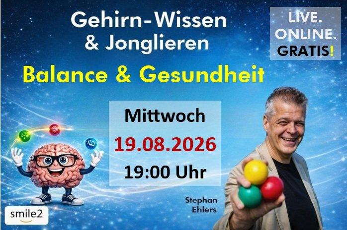 Balance und Gesundheit: LIVE, ONLINE, GRATIS am Mi 19.08.2026 um 19:00 Uhr