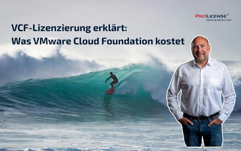 VCF-Lizenzierung erklärt: was VMware Cloud Foundation kostet