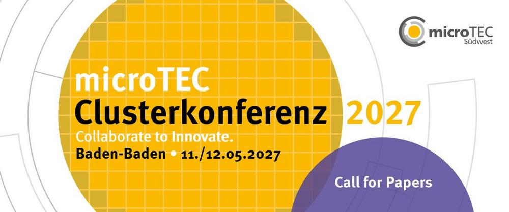 Call for Papers: Gestalten Sie die microTEC Clusterkonferenz 2027 mit Ihrem Beitrag