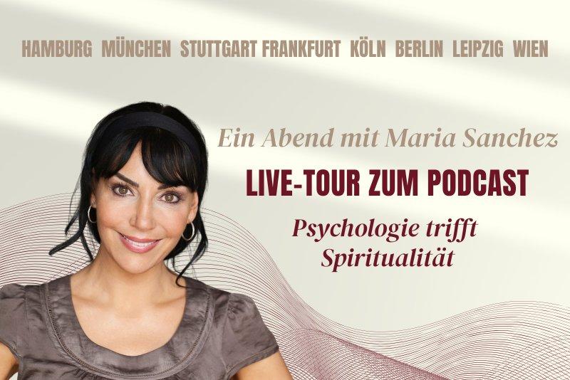 Die Live-Tour 2027 der renommierten Traumatherapeutin Maria Sanchez