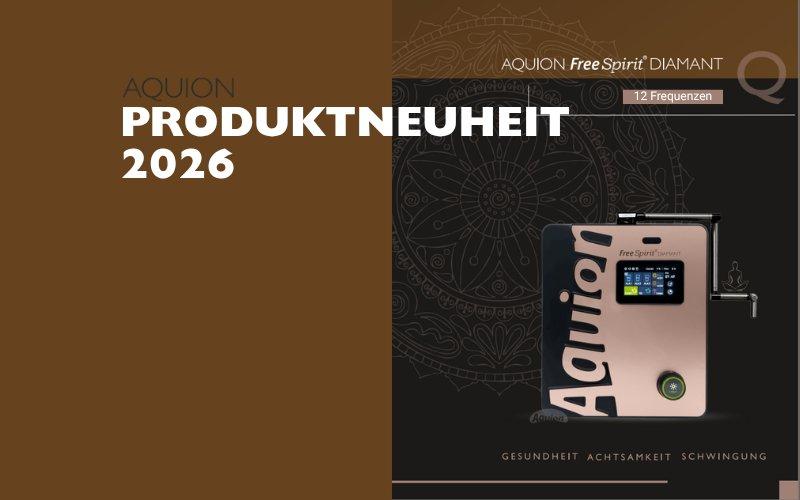 AQUION präsentiert den neuen FreeSpirit DIAMANT: Wassertechnologie trifft Frequenz, Licht und intuitive Bedienung