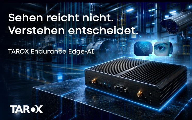 TAROX erweitert Endurance-Serie um Edge-AI-System