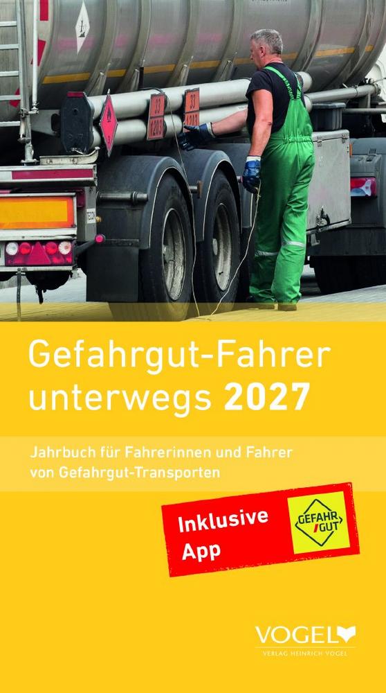 Der neue „Gefahrgut-Fahrer unterwegs 2027“