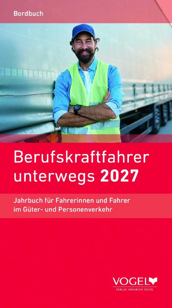 Der neue Berufskraftfahrer unterwegs 2027: Der bewährte Begleiter für Fahrer im Berufsalltag