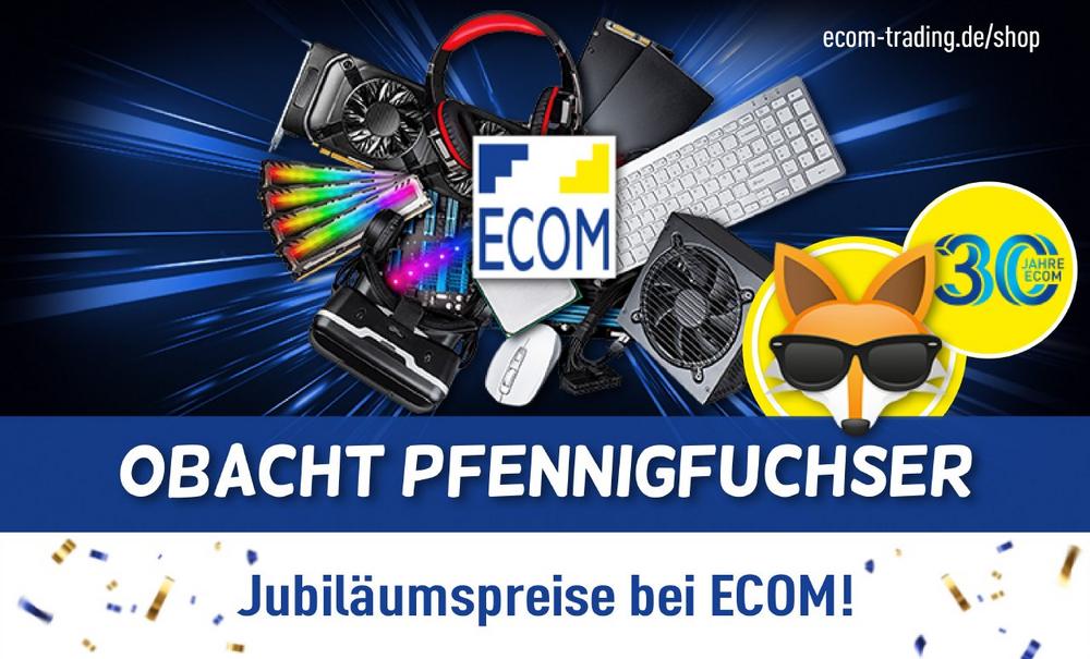 Obacht Pfennigfuchser – ECOM lässt im Jubiläums-Jahr die Preise purzeln!