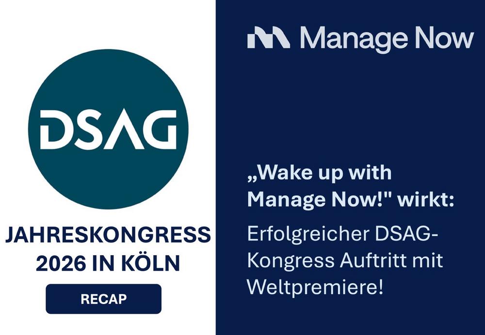 „Wake up with Manage Now!“ wirkt: Erfolgreicher DSAG-Kongress Auftritt mit Weltpremiere